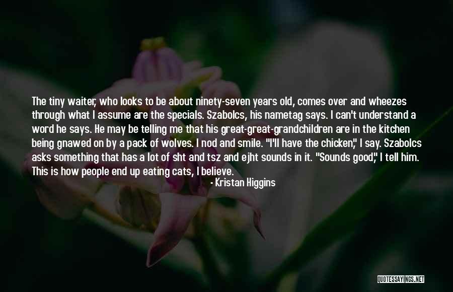 A Smile Can Say Quotes By Kristan Higgins A Smile Can Say Quotes By Kristan Higgins