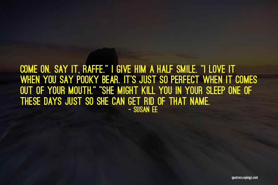 A Smile Can Say Quotes By Susan Ee A Smile Can Say Quotes By Susan Ee