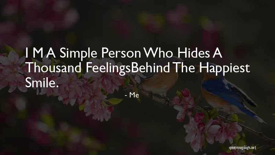 A Smile Hides Quotes By Me