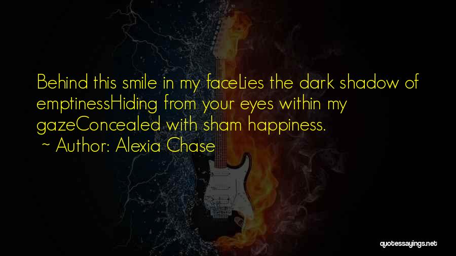 A Smile Hiding The Pain Quotes By Alexia Chase