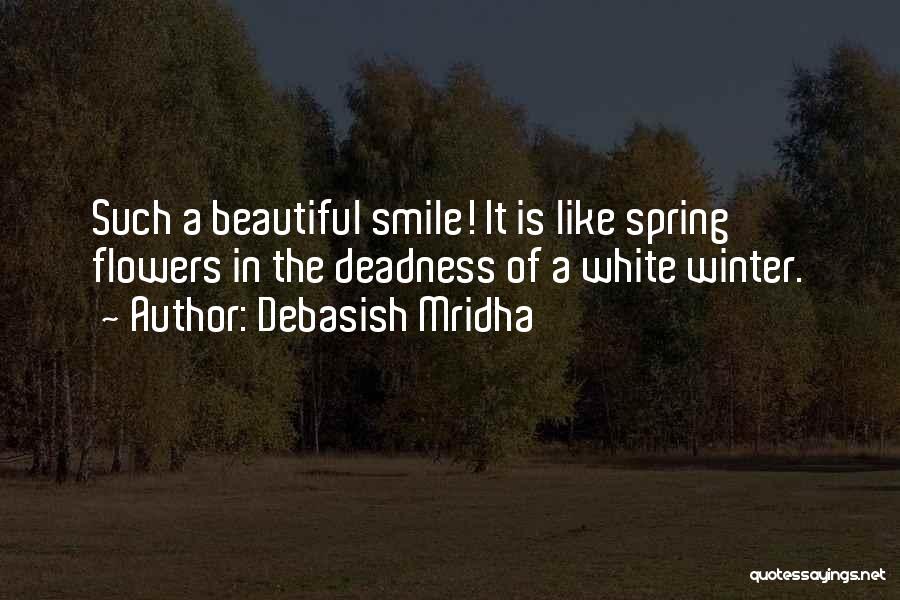 A Smile Inspirational Quotes By Debasish Mridha