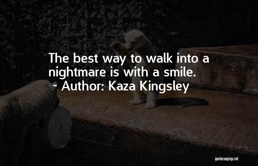 A Smile Inspirational Quotes By Kaza Kingsley