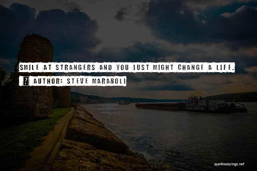 A Smile Inspirational Quotes By Steve Maraboli