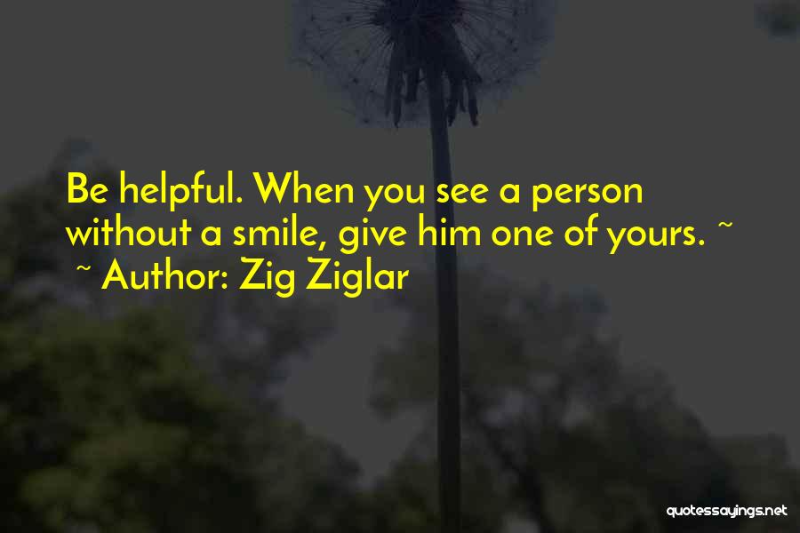 A Smile Inspirational Quotes By Zig Ziglar