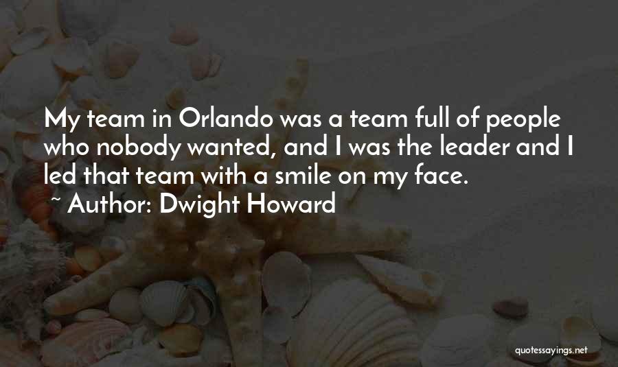 A Smile On My Face Quotes By Dwight Howard