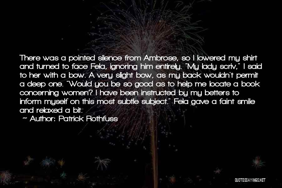 A Smile On My Face Quotes By Patrick Rothfuss