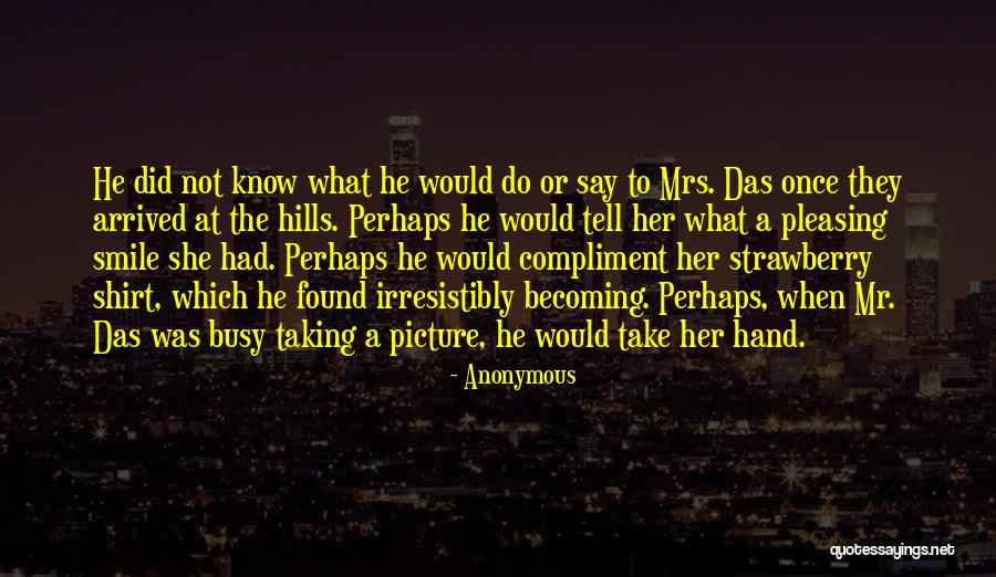 A Smile Picture Quotes By Anonymous A Smile Picture Quotes By Anonymous