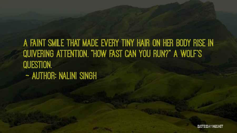 A Smile That Can Quotes By Nalini Singh