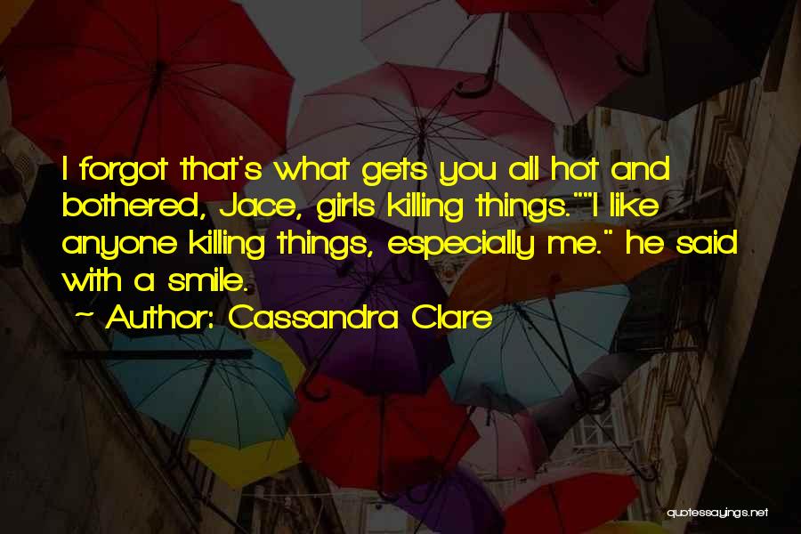 A Smile That Quotes By Cassandra Clare