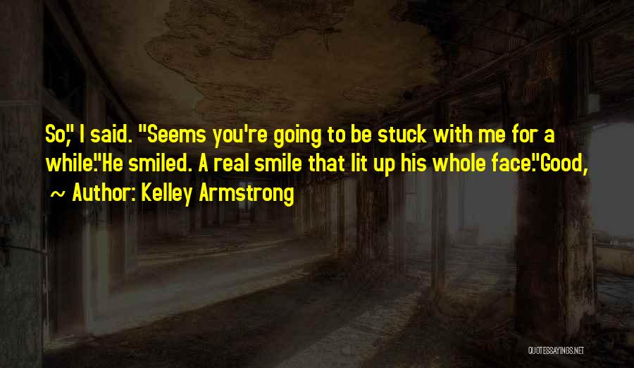 A Smile That Quotes By Kelley Armstrong