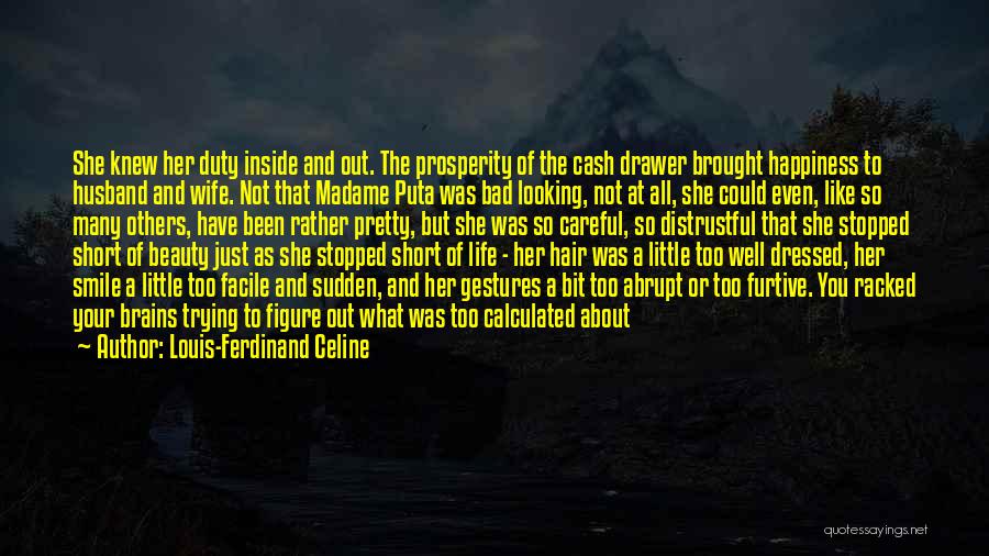 A Smile That Quotes By Louis-Ferdinand Celine