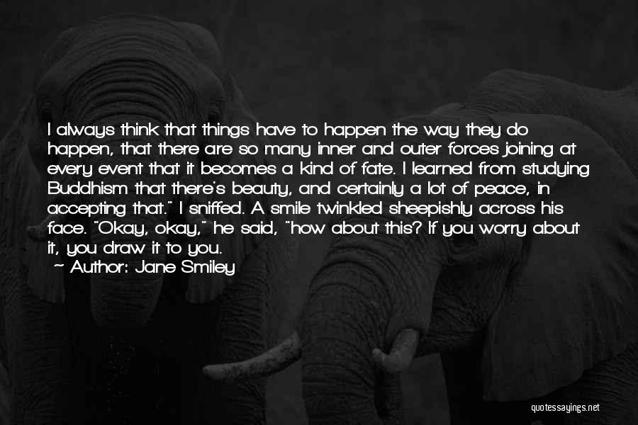 A Smiley Face Quotes By Jane Smiley