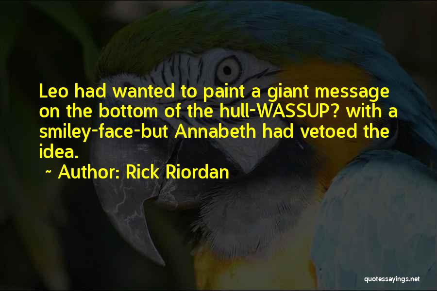 A Smiley Face Quotes By Rick Riordan