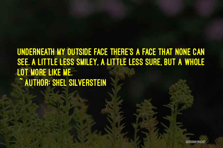 A Smiley Face Quotes By Shel Silverstein