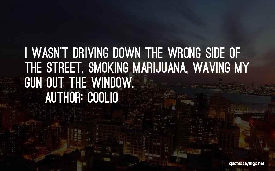A Smoking Gun Quotes By Coolio