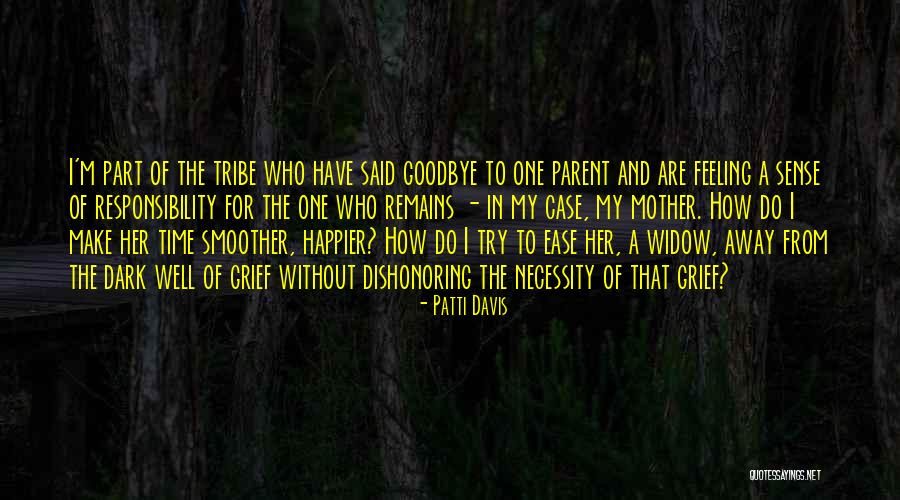 A Smoother Quotes By Patti Davis A Smoother Quotes By Patti Davis