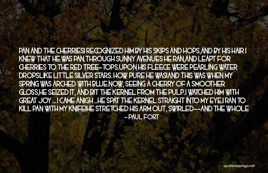 A Smoother Quotes By Paul Fort A Smoother Quotes By Paul Fort
