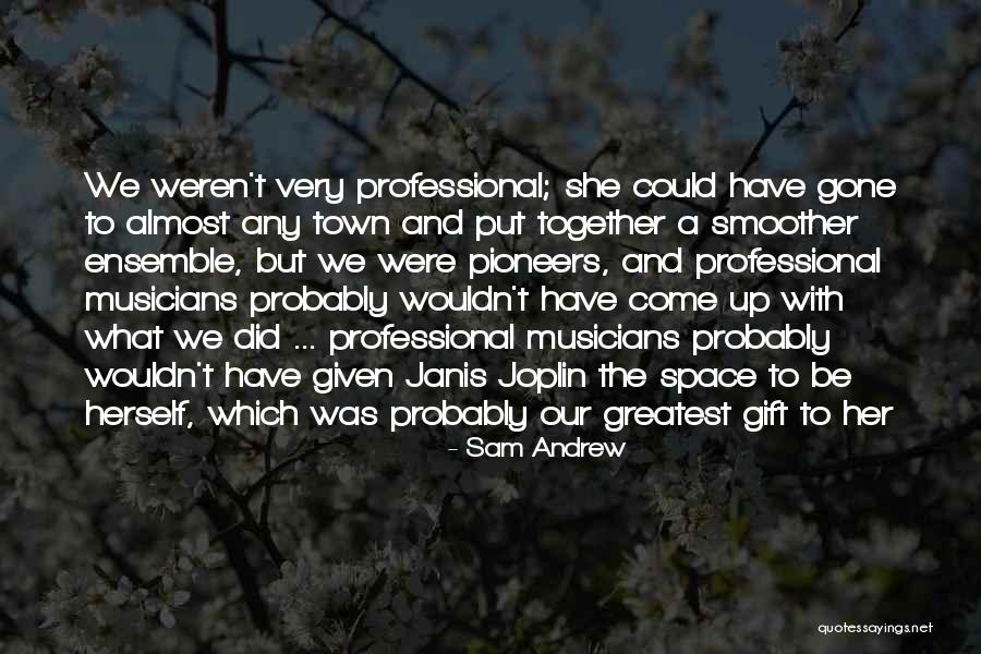 A Smoother Quotes By Sam Andrew A Smoother Quotes By Sam Andrew