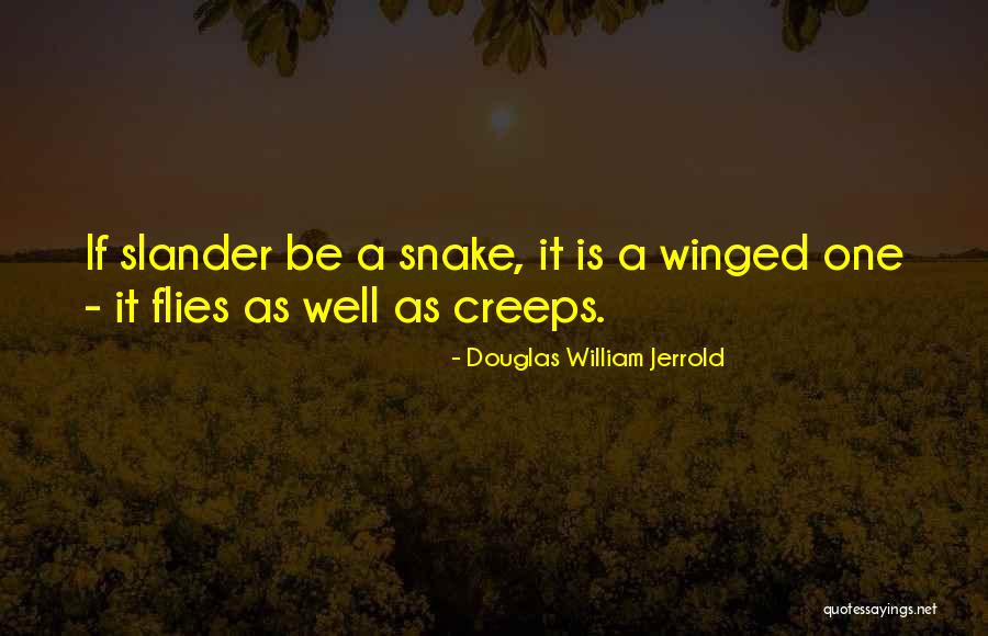 A Snake Quotes By Douglas William Jerrold A Snake Quotes By Douglas William Jerrold
