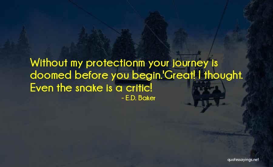 A Snake Quotes By E.D. Baker A Snake Quotes By E.D. Baker