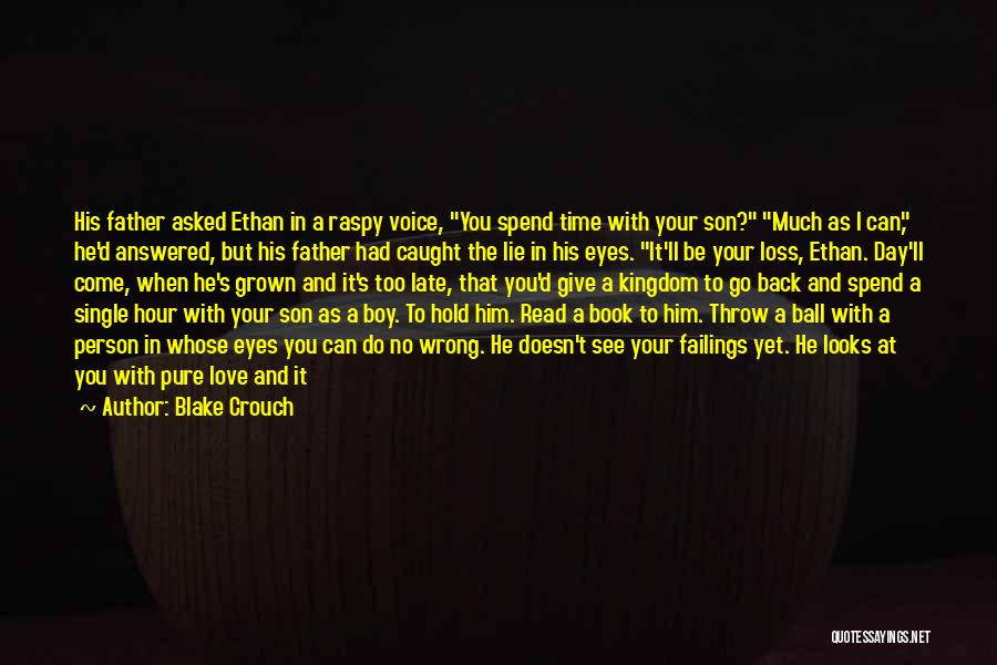 A Son And Father Quotes By Blake Crouch