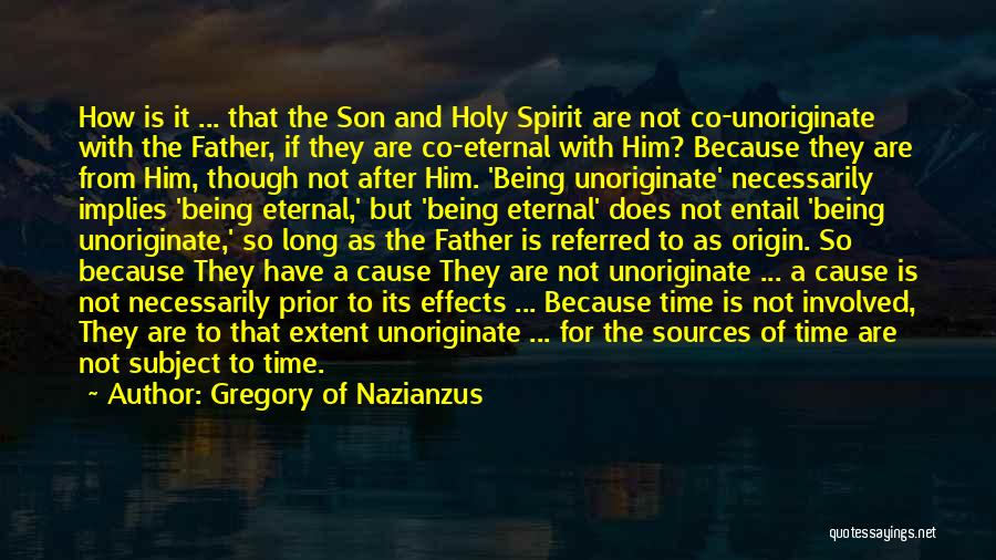 A Son And Father Quotes By Gregory Of Nazianzus