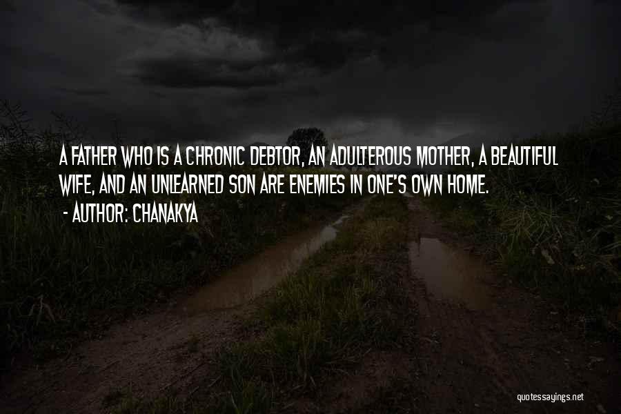 A Son And Mother Quotes By Chanakya