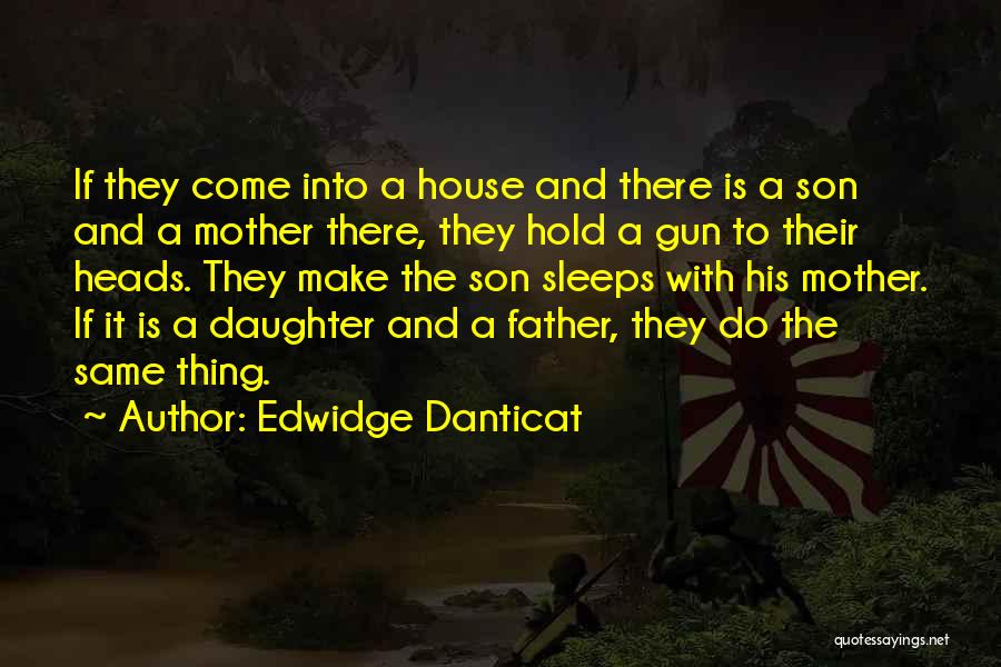 A Son And Mother Quotes By Edwidge Danticat