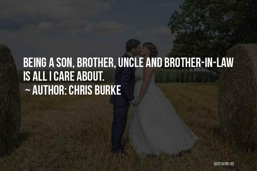 A Son In Law Quotes By Chris Burke