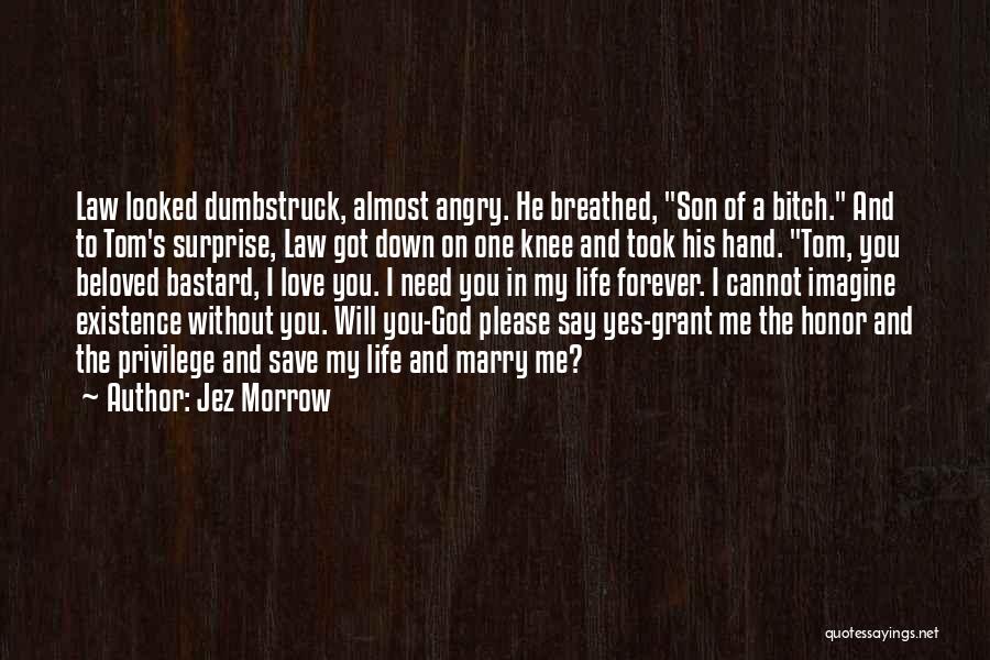 A Son In Law Quotes By Jez Morrow