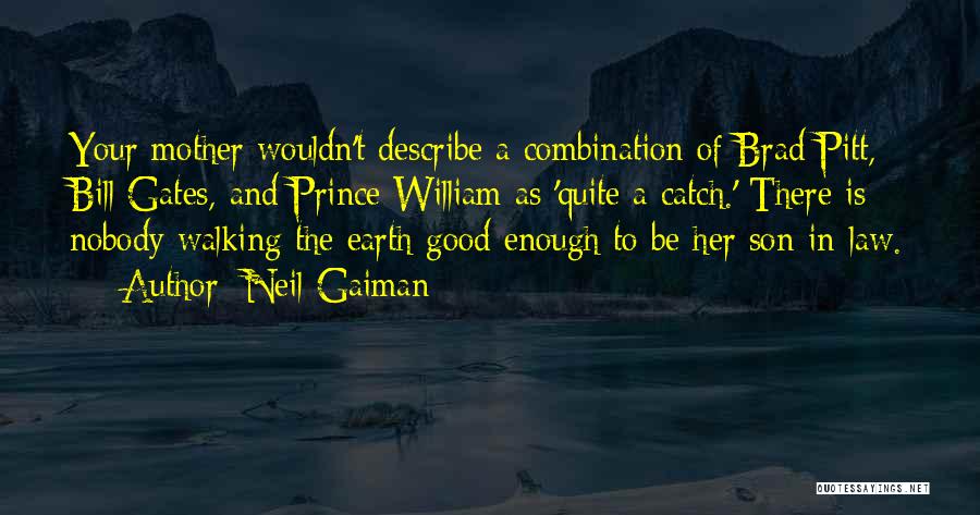 A Son In Law Quotes By Neil Gaiman