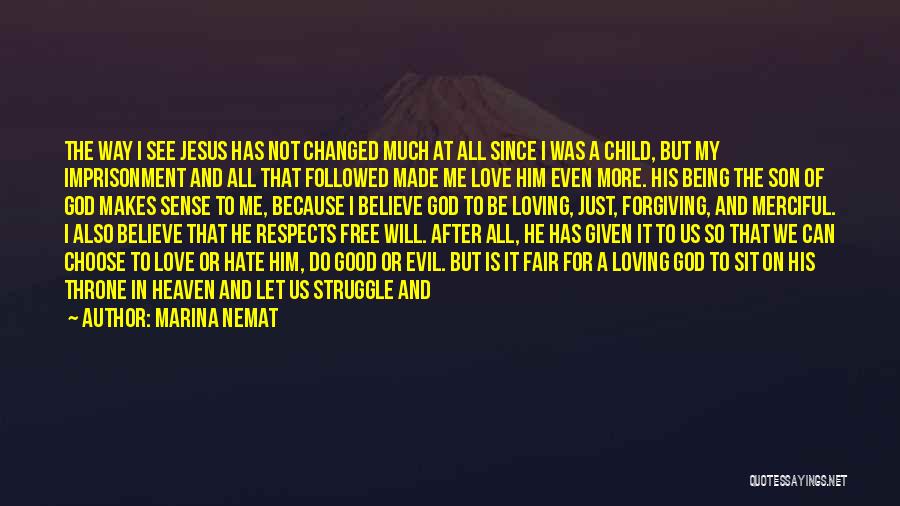 A Son Loving His Father Quotes By Marina Nemat