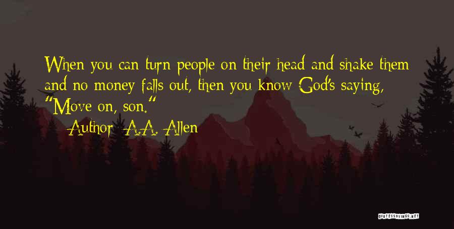 A Son Quotes By A.A. Allen