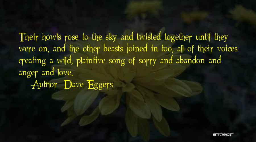 A Song Quotes By Dave Eggers