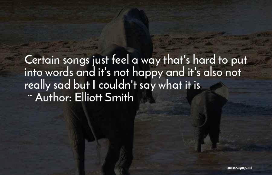 A Song Quotes By Elliott Smith