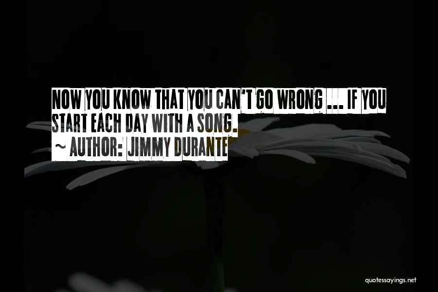 A Song Quotes By Jimmy Durante