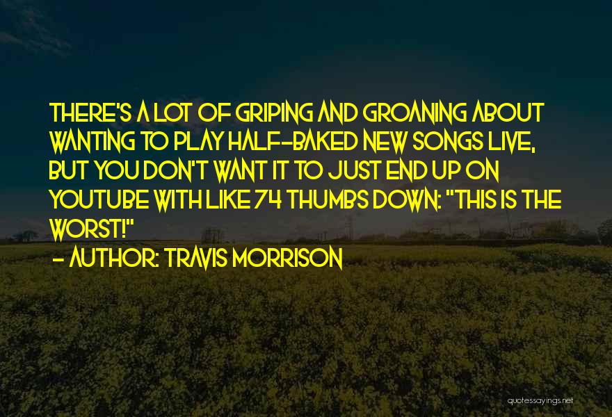 A Song Quotes By Travis Morrison