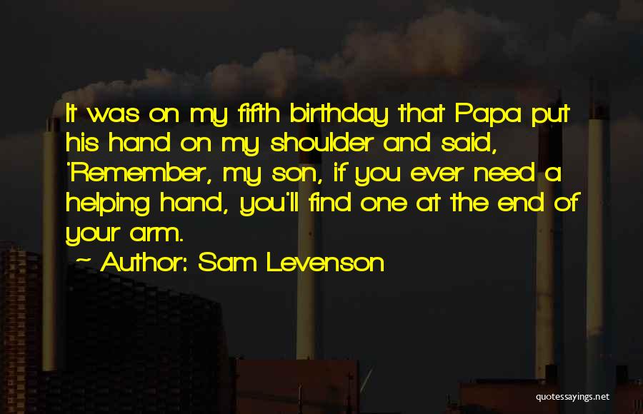 A Son's Birthday Quotes By Sam Levenson