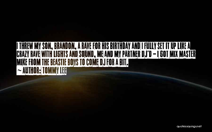 A Son's Birthday Quotes By Tommy Lee