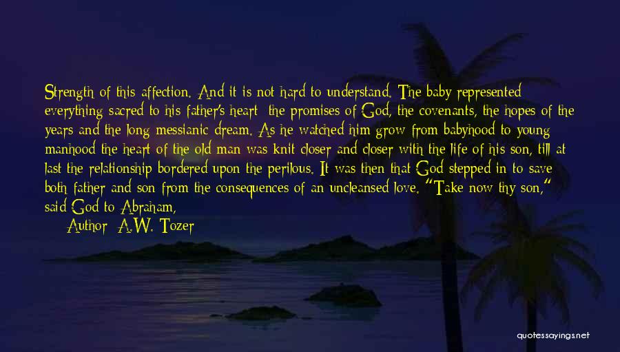 A Son's Love For His Father Quotes By A.W. Tozer