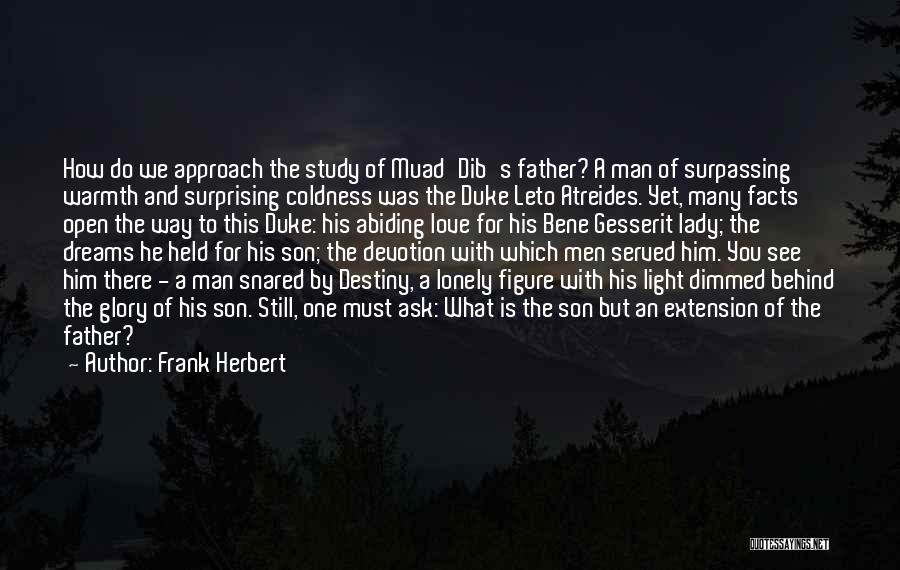 A Son's Love For His Father Quotes By Frank Herbert