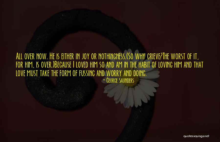 A Sons Love Quotes By George Saunders A Sons Love Quotes By George Saunders