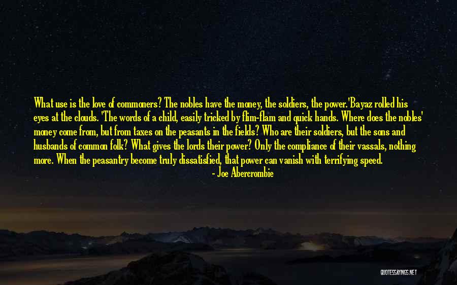 A Sons Love Quotes By Joe Abercrombie A Sons Love Quotes By Joe Abercrombie