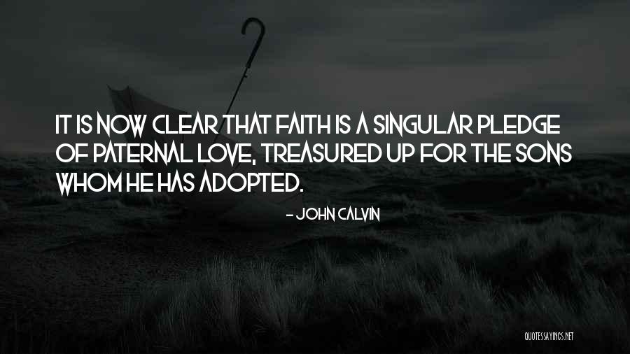 A Sons Love Quotes By John Calvin A Sons Love Quotes By John Calvin