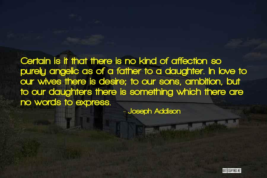 A Sons Love Quotes By Joseph Addison A Sons Love Quotes By Joseph Addison