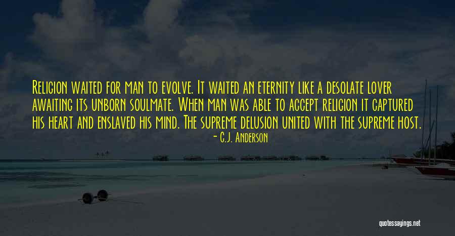 A Soulmate Quotes By C.J. Anderson A Soulmate Quotes By C.J. Anderson