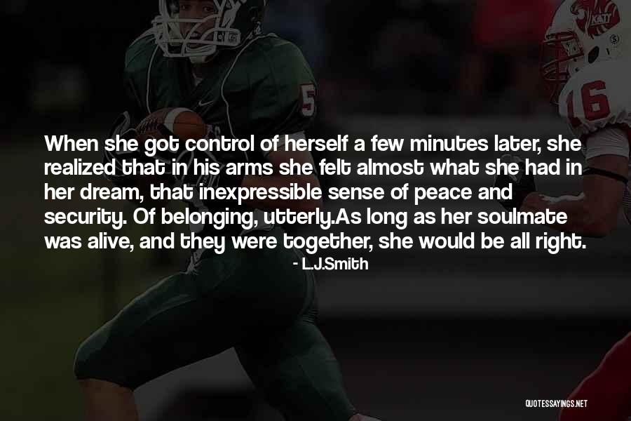 A Soulmate Quotes By L.J.Smith A Soulmate Quotes By L.J.Smith