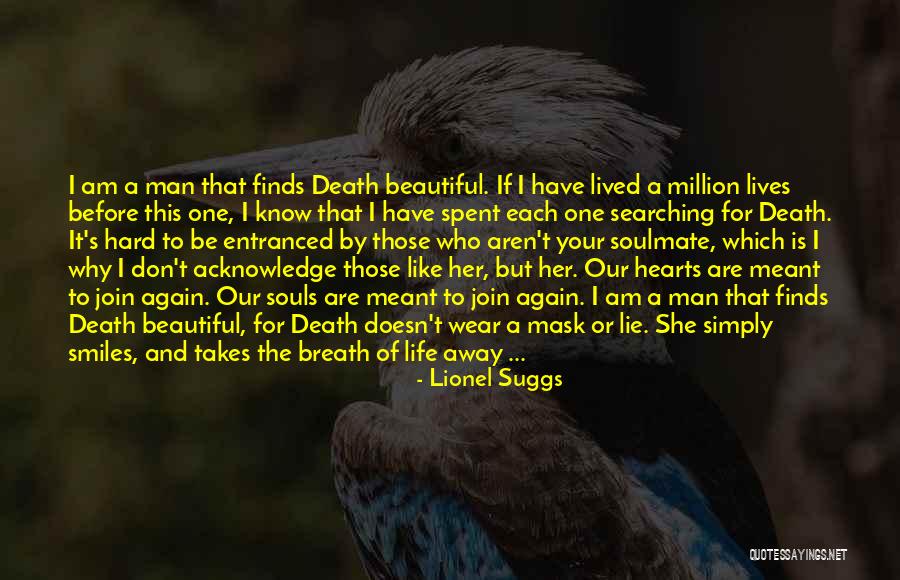 A Soulmate Quotes By Lionel Suggs A Soulmate Quotes By Lionel Suggs