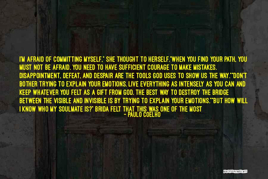 A Soulmate Quotes By Paulo Coelho A Soulmate Quotes By Paulo Coelho