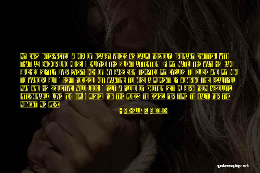 A Soulmate Quotes By Richelle E. Goodrich A Soulmate Quotes By Richelle E. Goodrich